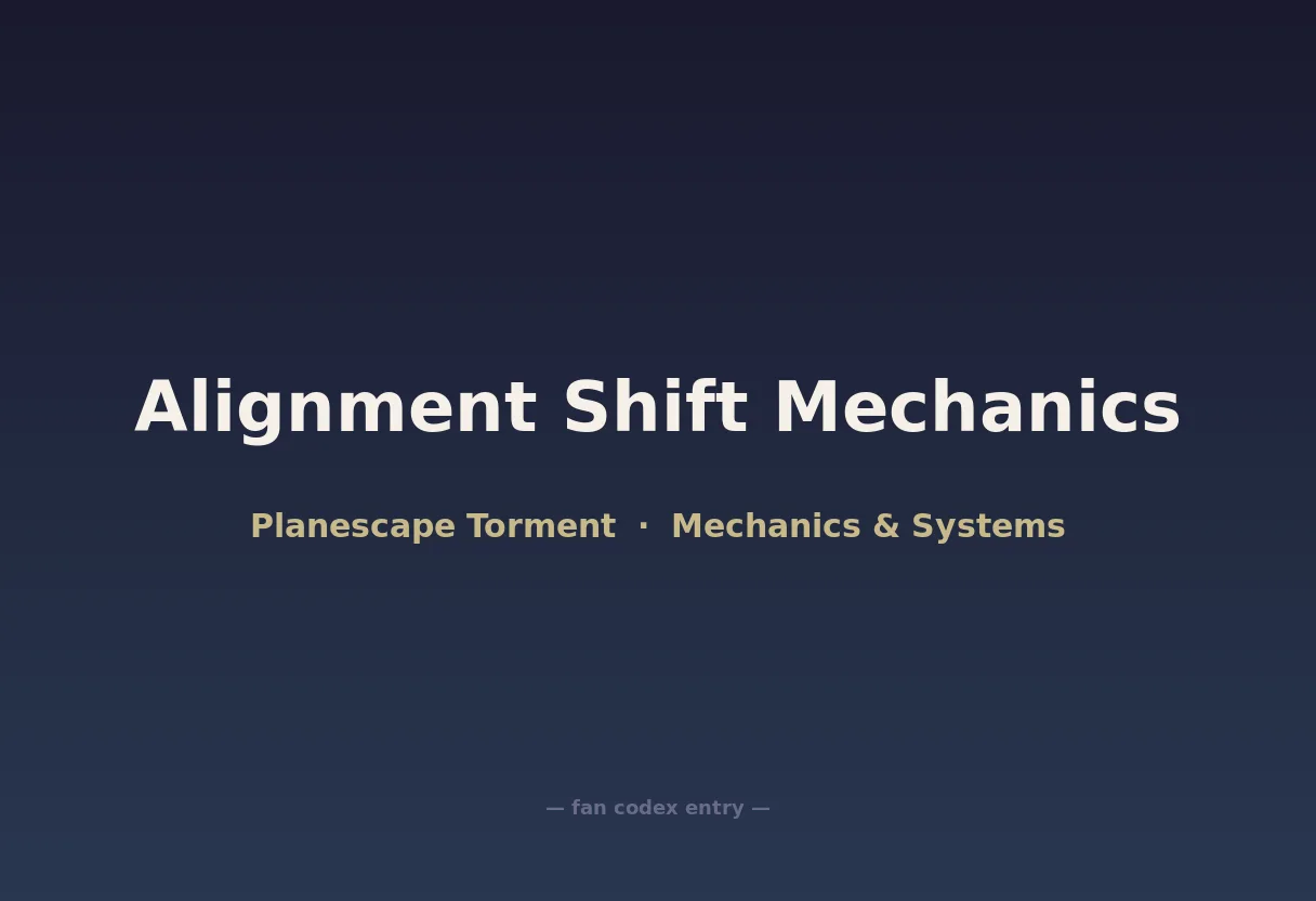 Alignment Shift Mechanics